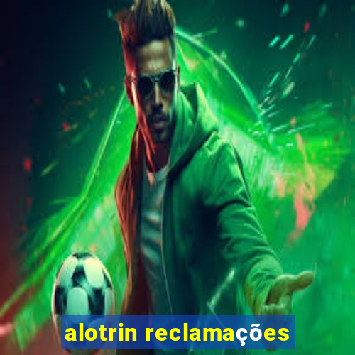 alotrin reclamações